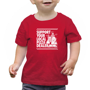 Support Your Local Pizza Dealer