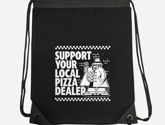 Support Your Local Pizza Dealer