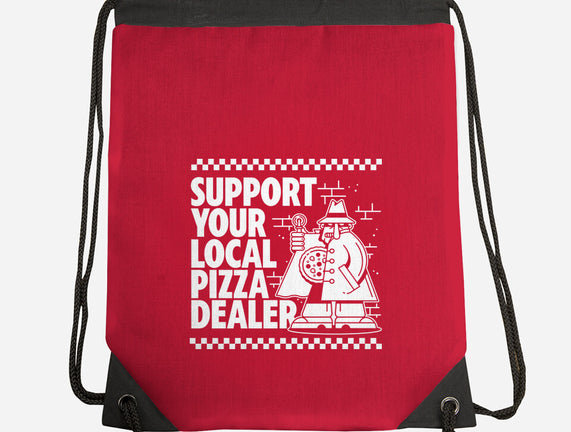 Support Your Local Pizza Dealer