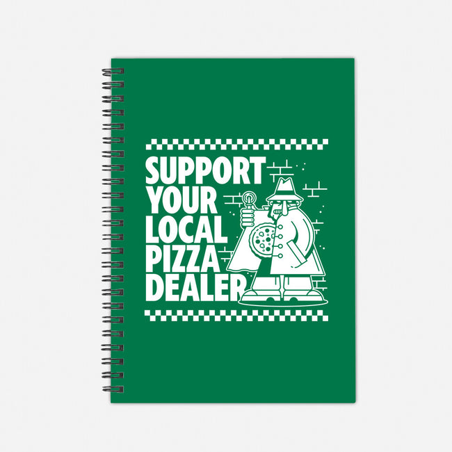 Support Your Local Pizza Dealer-None-Dot Grid-Notebook-demonigote