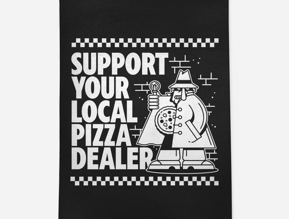 Support Your Local Pizza Dealer