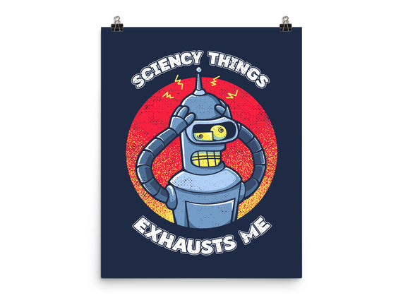 Sciency Things Exhausts Me