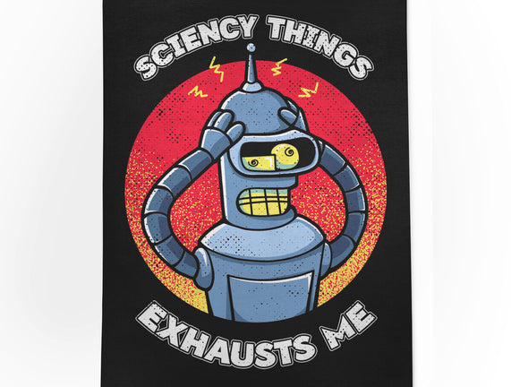 Sciency Things Exhausts Me