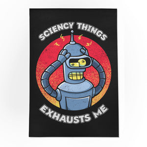 Sciency Things Exhausts Me