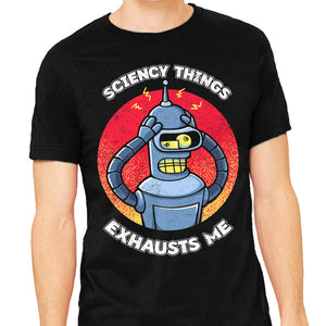 Sciency Things Exhausts Me