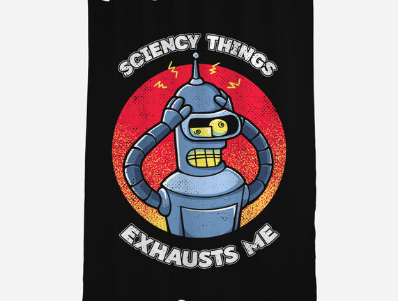 Sciency Things Exhausts Me