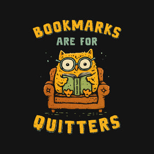 Bookmarks Are For Quitters