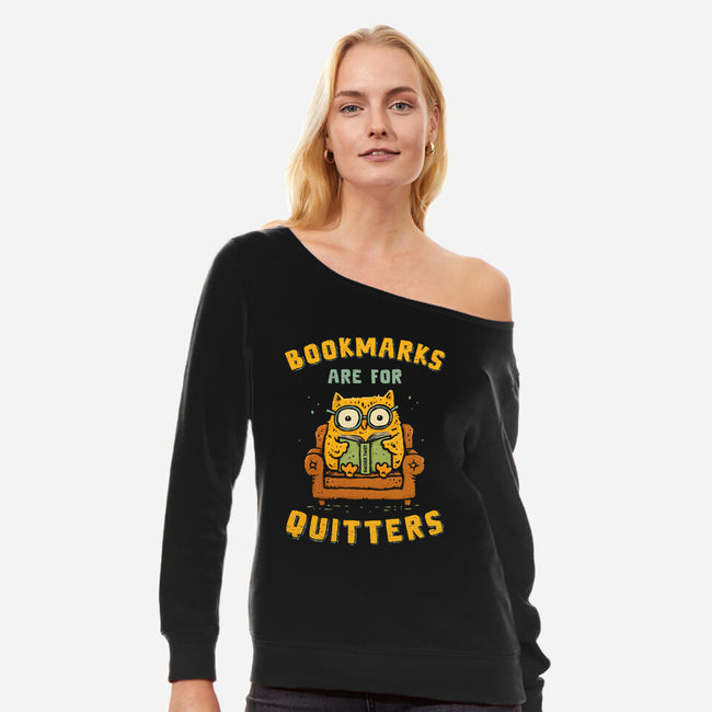 Bookmarks Are For Quitters-Womens-Off Shoulder-Sweatshirt-kg07