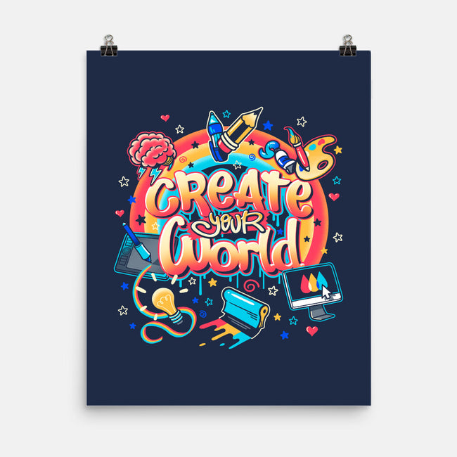 Create Your World-None-Matte-Poster-Getsousa!