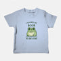 I Closed My Book To Be Here-Baby-Basic-Tee-kg07