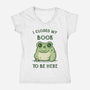 I Closed My Book To Be Here-Womens-V-Neck-Tee-kg07