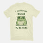 I Closed My Book To Be Here-Mens-Basic-Tee-kg07