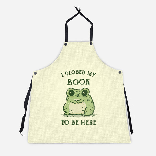 I Closed My Book To Be Here-Unisex-Kitchen-Apron-kg07