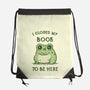 I Closed My Book To Be Here-None-Drawstring-Bag-kg07