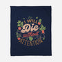 I Will Die Without Attention-None-Fleece-Blanket-tobefonseca