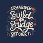 Build A Bridge Get Over It-Unisex-Basic-Tank-tobefonseca