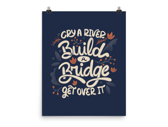 Build A Bridge Get Over It