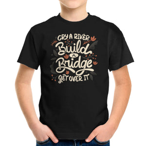 Build A Bridge Get Over It