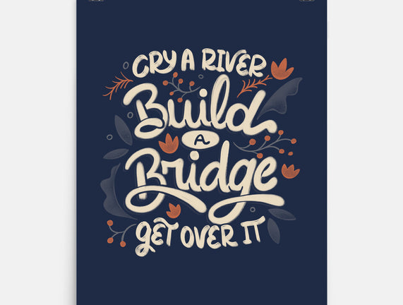 Build A Bridge Get Over It