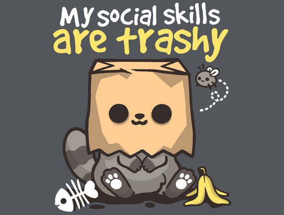 Trashy Social Skills