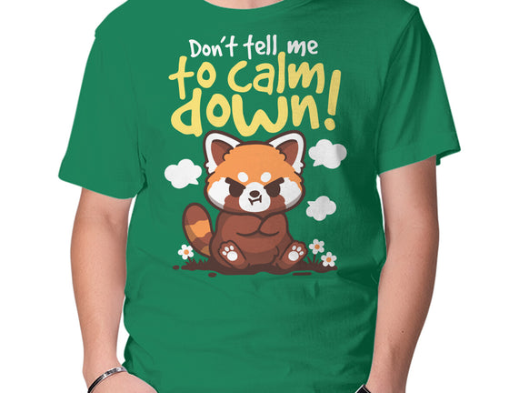 Don't Tell Me To Calm Down