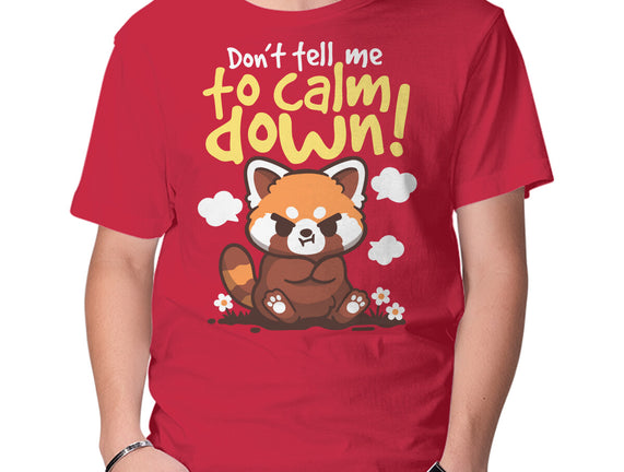 Don't Tell Me To Calm Down