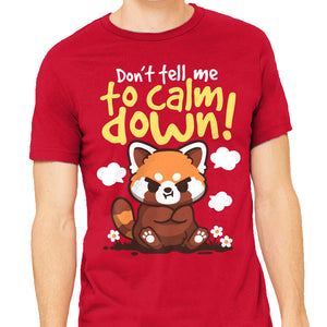 Don't Tell Me To Calm Down