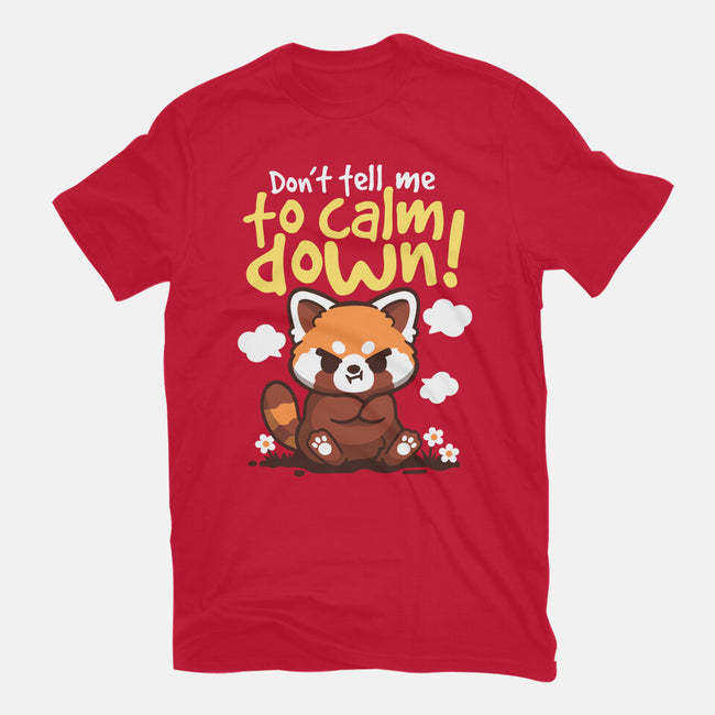 Don't Tell Me To Calm Down-Mens-Premium-Tee-NemiMakeit