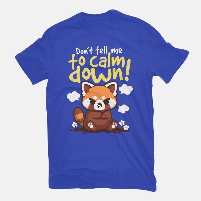 Don't Tell Me To Calm Down-Unisex-Basic-Tee-NemiMakeit