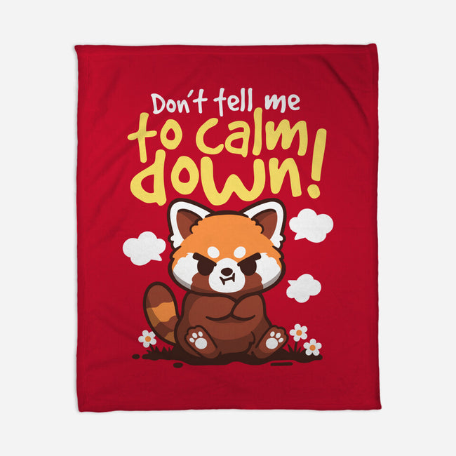 Don't Tell Me To Calm Down-None-Fleece-Blanket-NemiMakeit