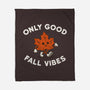 Good Fall Vibes-None-Fleece-Blanket-Melonseta