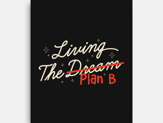 Living The Plan B