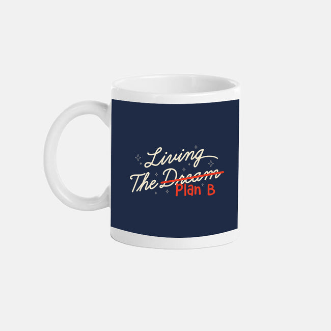 Living The Plan B-None-Mug-Drinkware-koalastudio