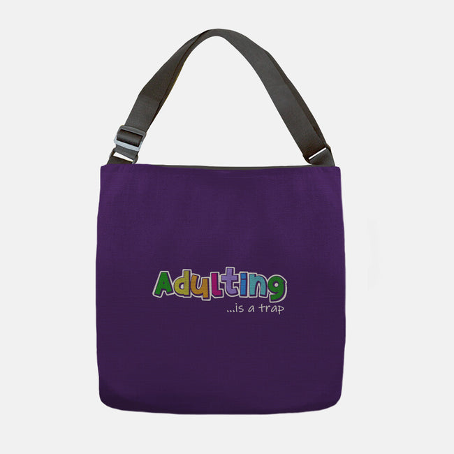 Adulting Is A Trap-None-Adjustable Tote-Bag-NMdesign