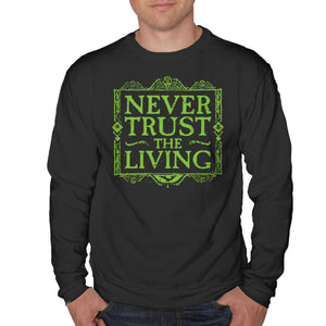 Never Trust Living