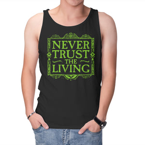 Never Trust Living