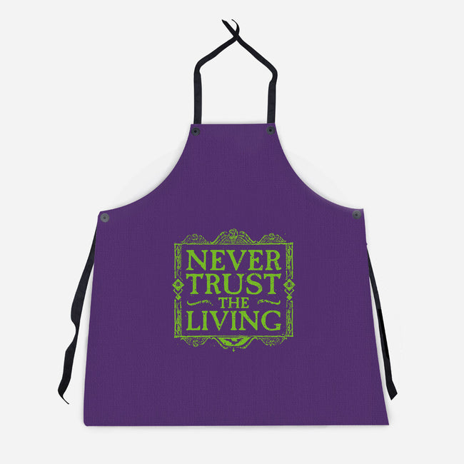 Never Trust Living-Unisex-Kitchen-Apron-teesgeex