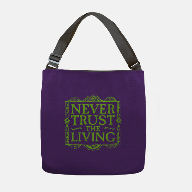 Never Trust Living-None-Adjustable Tote-Bag-teesgeex