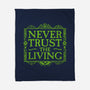 Never Trust Living-None-Fleece-Blanket-teesgeex