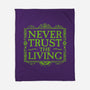 Never Trust Living-None-Fleece-Blanket-teesgeex