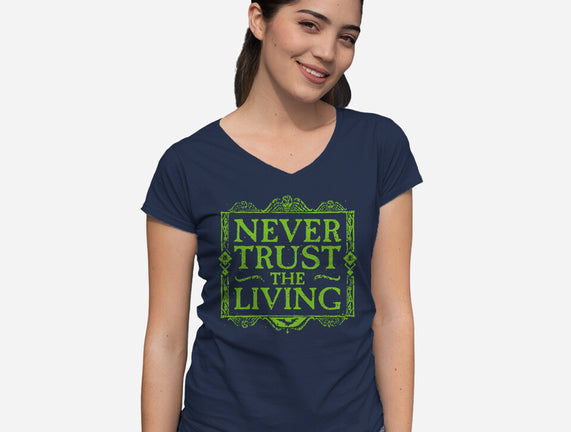 Never Trust Living