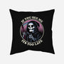 Too Late-None-Removable Cover w Insert-Throw Pillow-fanfreak1