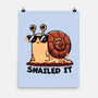 Snailed It-None-Matte-Poster-fanfreak1