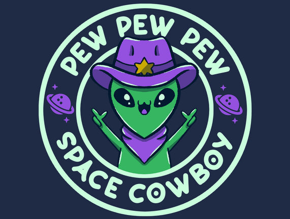 Pew Pew Space Cowboy