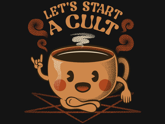 Let's Start A Cult