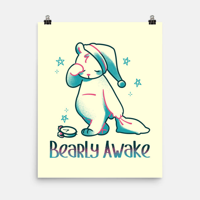 I'm Bearly Awake-None-Matte-Poster-tobefonseca