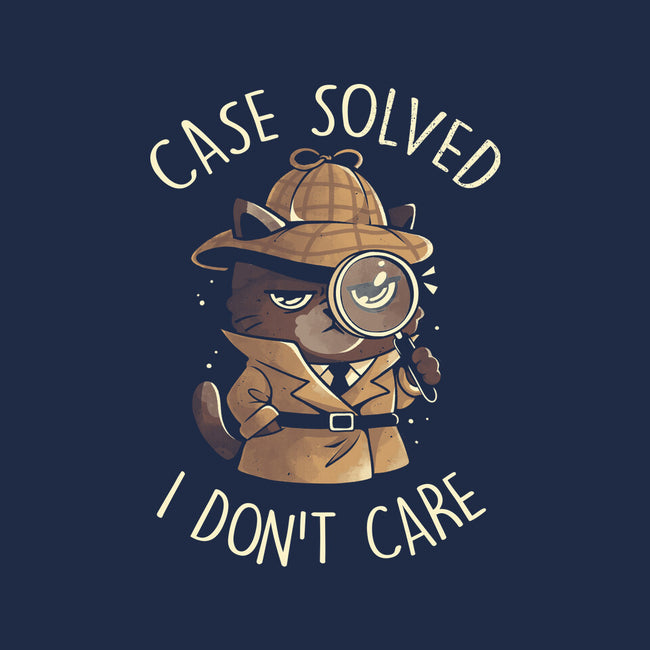 Case Solved I Don't Care-Unisex-Crew Neck-Sweatshirt-eduely