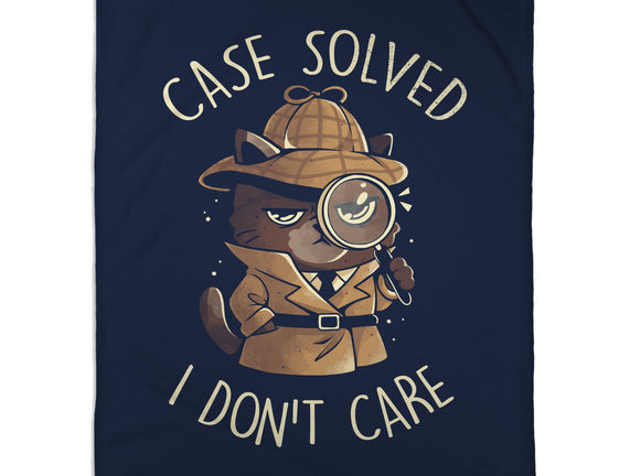 Case Solved I Don't Care