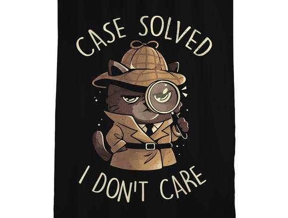 Case Solved I Don't Care