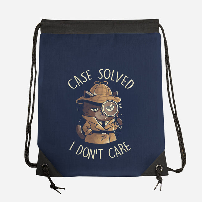 Case Solved I Don't Care-None-Drawstring-Bag-eduely